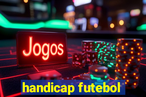 handicap futebol